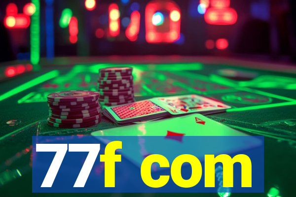 77f com